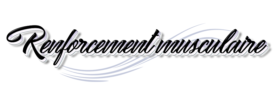 Renforcement musculaire : rejoignez-nous!